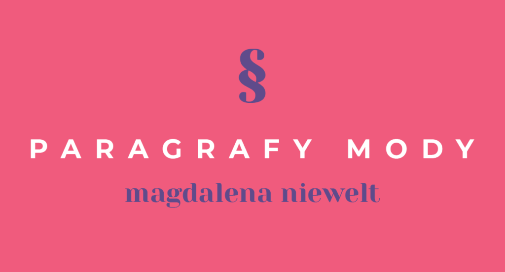 Paragrafy mody | Magdalena Niewelt